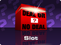 Win Big Money with Deal or No Deal Slots